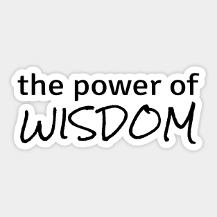 Power of Wisdom Sticker